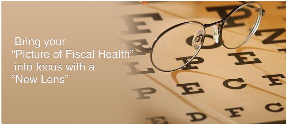 Bring your Picture of Fiscal Health Into Focus with a New Lens